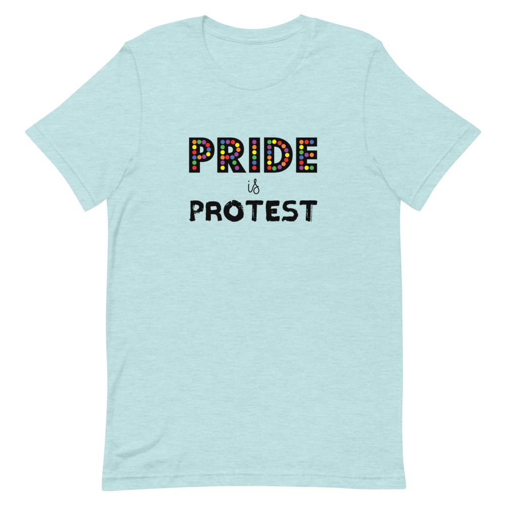 Pride Is Protest
